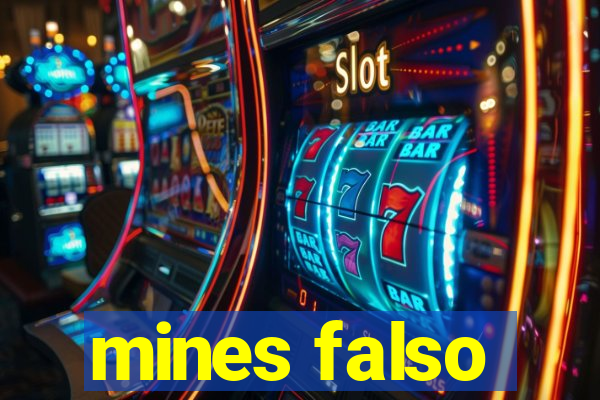 mines falso